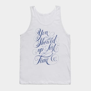 You Showed Up Just In Time - This Love Tank Top